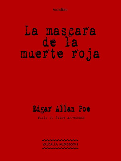 Title details for La mascara de la muerte roja by Edgar Allan Poe - Available